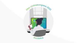 Kita-Onlinekongress 2022 Rueckblick